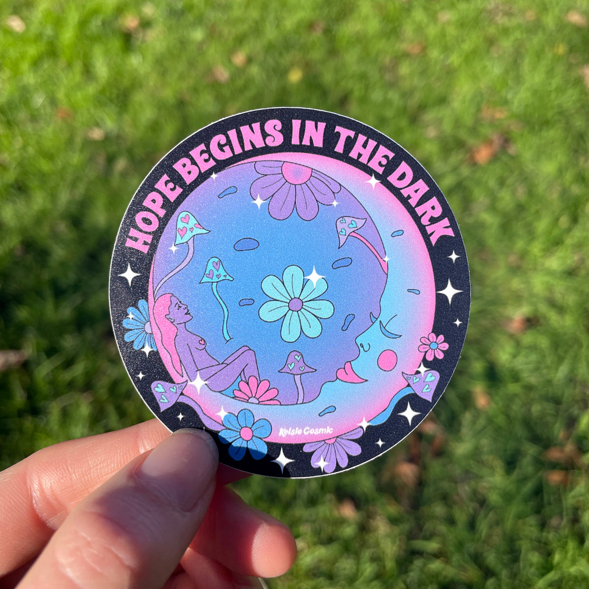 Hope Begins in the Dark Sticker