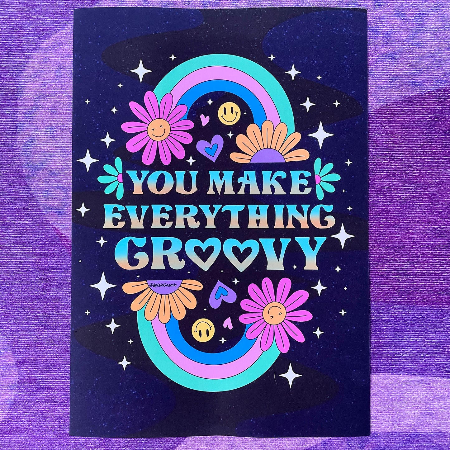 You Make Everything Groovy Art Print