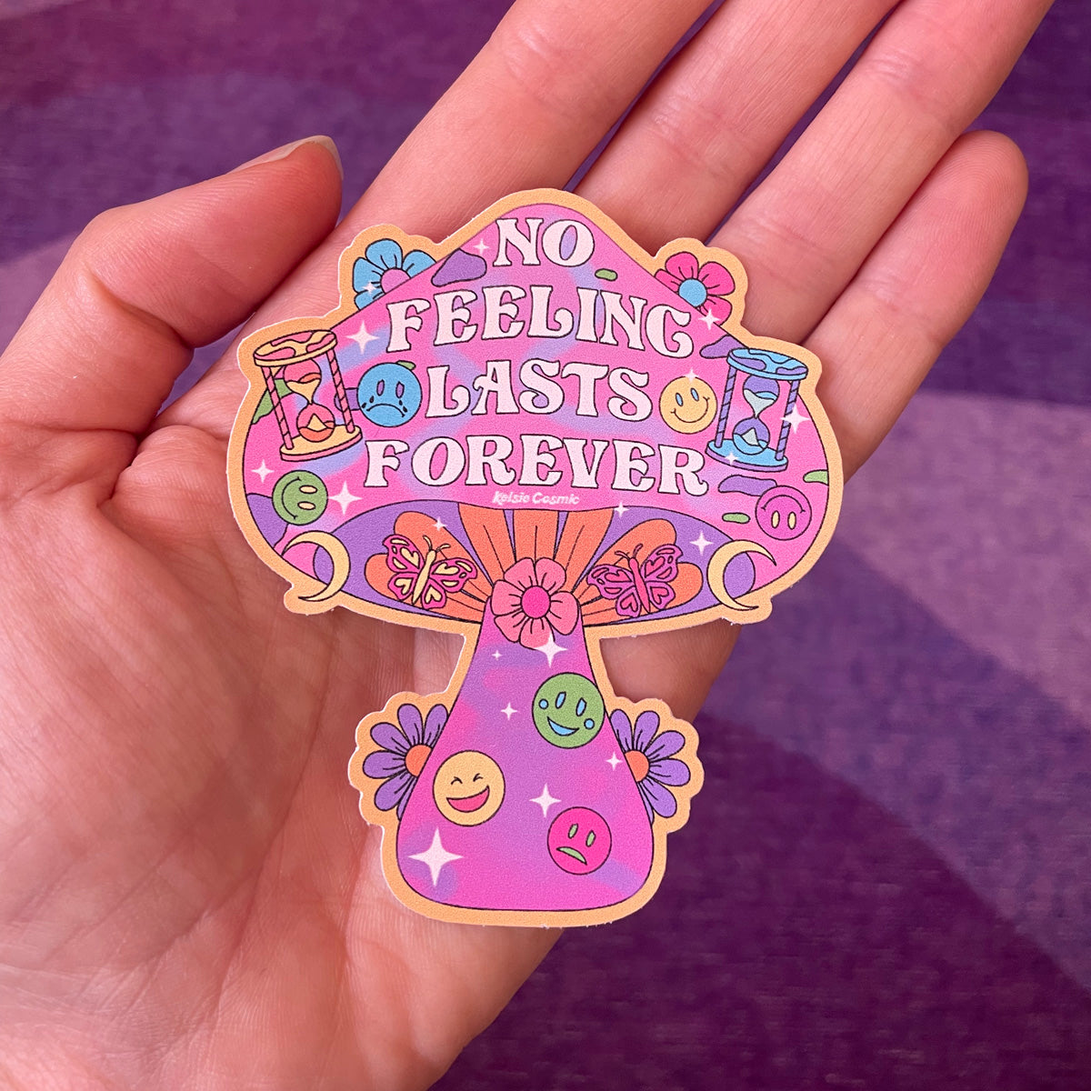 No Feeling Lasts Forever Sticker