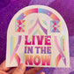 Live in the Now Suncatcher Decal