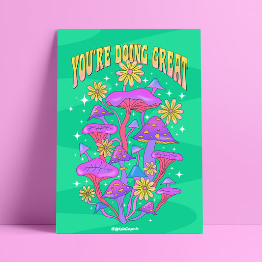 You're Doing Great Art Print